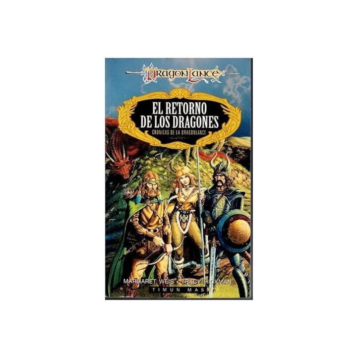 El Retorno De Los Dragones (cronicas De Dragonlance) Volumen 1